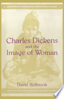 Charles Dickens and the image of woman /