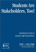 Students are stakeholders, too! : including every voice in authentic High School reform /