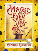 Magic even you can do : by Blast /