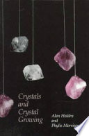 Crystals and crystal growing /