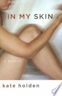 In my skin : a memoir /