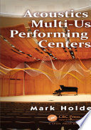 Acoustics of multi-use performing arts centers /