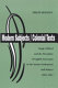 Modern subjects/colonial texts : Hugh Clifford & the discipline of English literature in the Straits Settlements & Malaya, 1895-1907 /