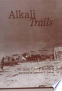 Alkali trails, or, Social and economic movements of the Texas frontier, 1846-1900 /