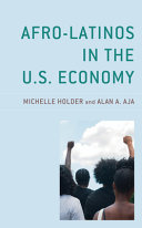 Afro-Latinos in the U.S. economy /