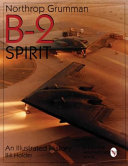 Northrop Grumman B-2 Spirit : an illustrated history /