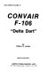 Convair F-106, "Delta Dart" /