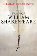 The faith of William Shakespeare /