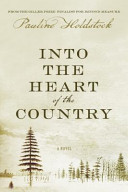 Into the heart of the country : a novel /