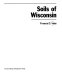 Soils of Wisconsin /