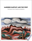 Marsden Hartley and the West : the search for an American modernism /