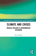 Climate and crises : magical realism as environmental discourse /