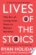 Lives of the Stoics : the art of living from Zeno to Marcus Aurelius  /