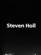 Steven Holl.