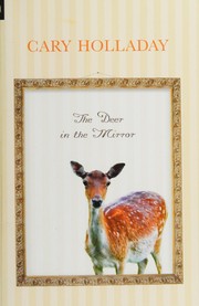 The deer in the mirror /