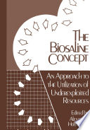 The Biosaline Concept : an Approach to the Utilization of Underexploited Resources /