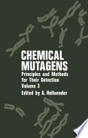 Chemical Mutagens : Principles and Methods for Their Detection Volume 3 /