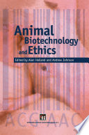 Animal Biotechnology and Ethics /