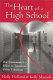 The heart of a high school : one community's efforts to transform urban education /