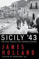 Sicily '43 : the first assault on fortress Europe /