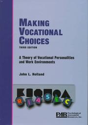 Making vocational choices : a theory of vocational personalities and work environments /