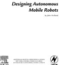 Designing mobile autonomous robots /