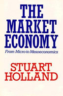 The market economy : from micro to mesoeconomics /