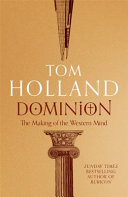 Dominion : the making of the western mind /