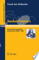 Random polymers : École d'été de probabilitiés de Saint-Flour XXXVII - 2007 /