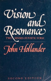Vision and resonance : two senses of poetic form /