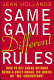 Same game. Different rules : how to get ahead without being a bully broad, ice queen, or "Ms. Understood" /