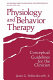 Physiology and behavior therapy : conceptual guidelines for the clinician /
