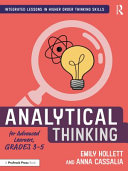 Analytical thinking for advanced learners, grades 3-5 /