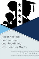 Reconnecting, redirecting, and redefining 21st century males /