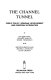 The Channel Tunnel : public policy, regional development, and European integration /