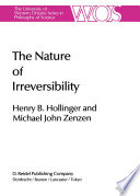 The Nature of Irreversibility : a Study of Its Dynamics and Physical Origins /