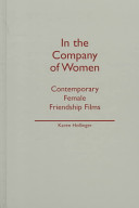 In the company of women : contemporary female friendship films /