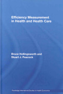 Efficiency measurement in health and health care /