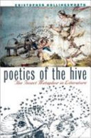 Poetics of the hive : the insect metaphor in literature /