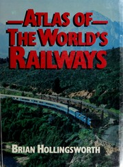 Atlas of the world's railways /