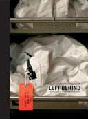 Left behind : life and death along the U.S. border /