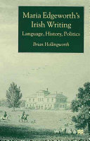 Maria Edgeworth's Irish writing : language, history, politics /