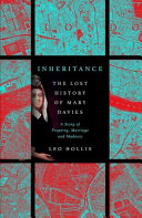 Inheritance : the lost history of Mary Davies /