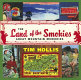 The land of the Smokies : great mountain memories /