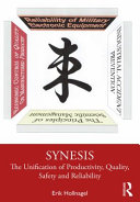 Synesis : the unification of productivity, quality, safety and reliability /