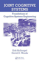 Joint cognitive systems : foundations of cognitive systems engineering /