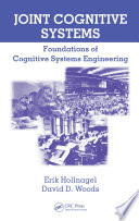 Joint cognitive systems : foundations of cognitive systems engineering /