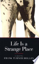 Life is a strange place : a novel /