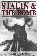 Stalin and the bomb : the Soviet Union and atomic energy, 1939-1956 /