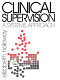 Clinical supervision : a systems approach /